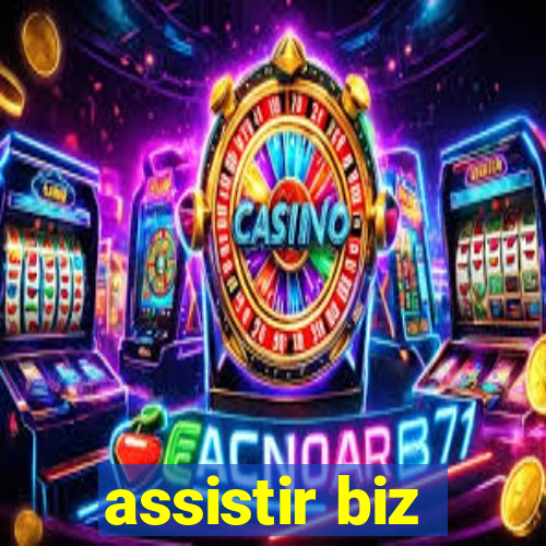 assistir biz